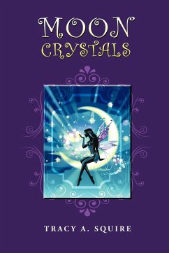 Moon Crystals - Squire, Tracy A.