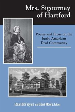 Mrs. Sigourney of Hartford: Poems and Prose on the Early American Deaf Community