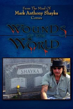 Wounds of the World - Shayka, Mark Anthony