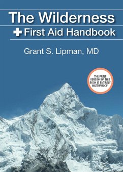 The Wilderness First Aid Handbook - Lipman, Grant S