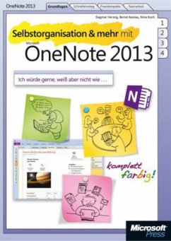 Selbstorganisation & mehr mit Microsoft OneNote 2013 - Herzog, Dagmar; Kesslau, Bernd; Koch, Nina