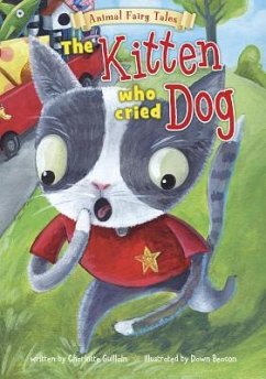 The Kitten Who Cried Dog - Guillain, Charlotte