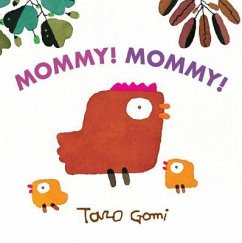 Mommy! Mommy! - Gomi, Taro