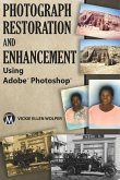Photograph Restoration and Enhancement Using Adobe Photoshop Photograph Restoration and Enhancement Using Adobe Photoshop