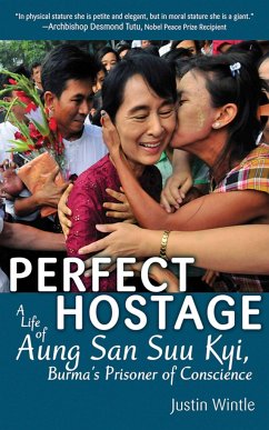 Perfect Hostage: A Life of Aung San Suu Kyi, Burma's Prisoner of Conscience - Wintle, Justin