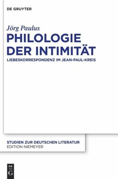 Philologie der Intimität - Paulus, Jörg