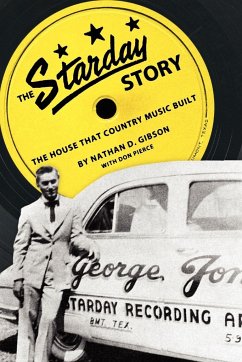 The Starday Story - Gibson, Nathan D.