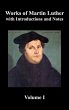 Works of Martin Luther, Volume 1.... - Bild 1