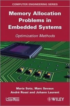 Memory Allocation Problems in Embedded Systems - Soto, Maria; Sevaux, Marc; Rossi, André; Laurent, Johann