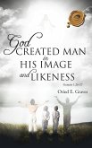 God Created Man in His Image and Likeness