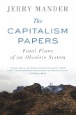 The Capitalism Papers: Fatal Flaws of an Obsolete System