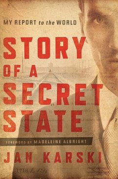 Story of a Secret State - Karski, Jan