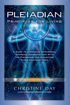 Pleiadian Principles for Living - Day, Christine