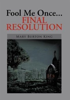 Fool Me Once...Final Resolution - King, Mary Burton