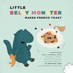 Little Belly Monster Makes French Toast