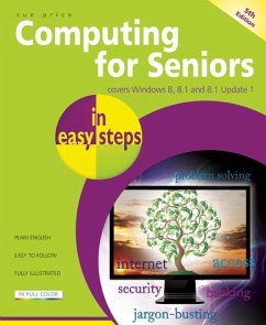 Computing for Seniors in Easy Steps Windows 8 Office 2013 - Price, Sue