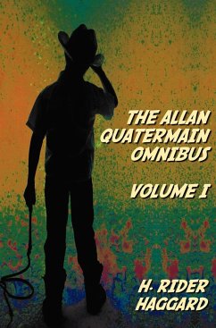The Allan Quatermain Omnibus Volume I, including the following novels (complete and unabridged) King Solomon's Mines, Allan Quatermain, Allan's Wife, Maiwa's Revenge, Marie, Child Of Storm, The Holy Flower, Finished - Rider Haggard, H.