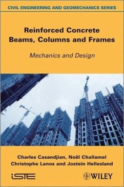 Reinforced Concrete Beams, Columns and Frames - Casandjian, Charles; Challamel, Noël; Lanos, Christophe; Hellesland, Jostein