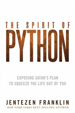 The Spirit of Python - Franklin, Jentezen