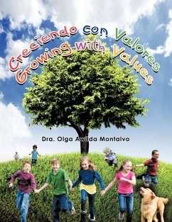 Creciendo Con Valores (Growing with Values) - Montalvo, Dra Olga Awilda