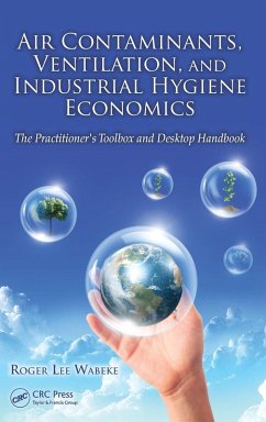 Air Contaminants, Ventilation, and Industrial Hygiene Economics - Wabeke, Roger Lee