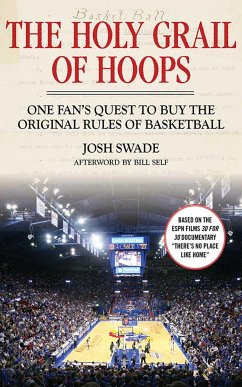 The Holy Grail of Hoops - Swade, Josh