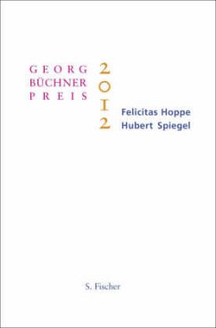 Georg-Büchner-Preis 2012 - Hoppe, Felicitas;Spiegel, Hubert