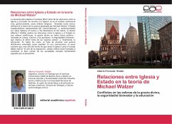 Relaciones entre Iglesia y Estado en la teoría de Michael Walzer - Roldán, Alberto Fernando