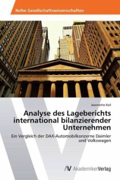 Analyse des Lageberichts international bilanzierender Unternehmen - Keil, Jeannette