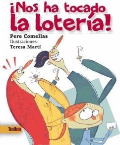 ¡Nos ha tocado la lotería! - Comellas, Pere