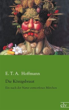 Die Königsbraut - Hoffmann, E. T. A.