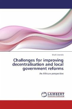 Challenges for improving decentralisation and local government reforms