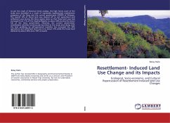 Resettlement- Induced Land Use Change and its Impacts