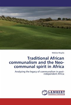 Traditional African communalism and the Neo-communal spirit in Africa - Muyila, Wafula