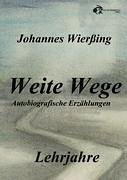 Weite Wege - Wierßing, Johannes