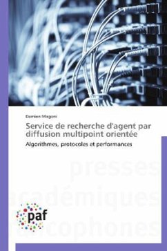 Service de recherche d'agent par diffusion multipoint orientée - Magoni, Damien