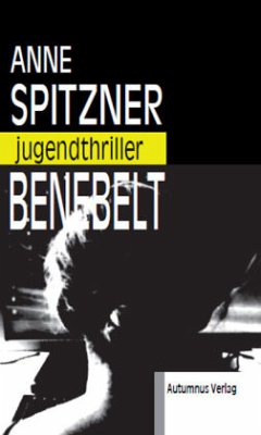 Benebelt - Spitzner, Anne