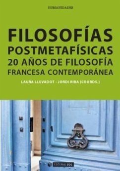 Filosofías postmetafísicas : 20 años de filosofía francesa contemporánea - Llevadot Pascual, Laura; Riba Miralles, Jordi