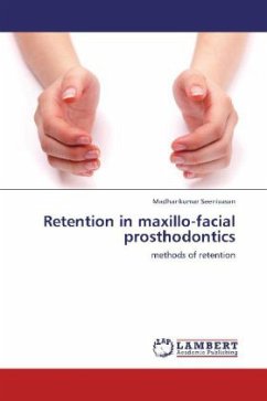 Retention in maxillo-facial prosthodontics