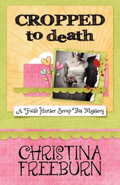 Cropped to Death - Freeburn, Christina