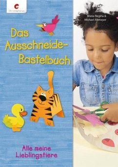 Das Ausschneide-Bastelbuch - Altmeyer, Maria-Regina & Michael