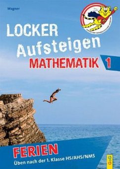 Locker Aufsteigen Ferien - Mathematik 1 - Wagner, Günther; Wagner, Helga