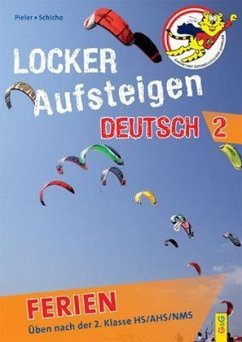 Locker Aufsteigen Ferien - Deutsch 2 - Schicho, Günter;Pieler, Margit