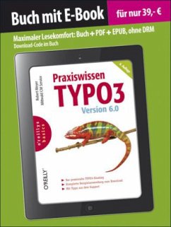 Praxiswissen TYPO3 Version 6.0 (Buch mit E-Book) - Meyer, Robert