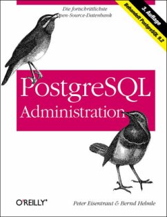 PostgreSQL-Administration - Eisentraut, Peter;Helmle, Bernd