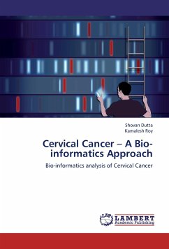 Cervical Cancer - A Bio-informatics Approach - Dutta, Shovan;Roy, Kamalesh