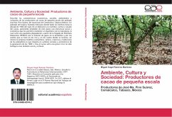 Ambiente, Cultura y Sociedad: Productores de cacao de pequeña escala