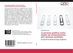 La prensa gráfica como medio de sostenimiento del racismo xenófobo - Calvó, Hugo Rubén