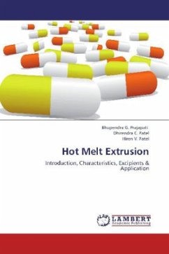 Hot Melt Extrusion - Prajapati, Bhupendra G.;Patel, Dhirendra C.;Patel, Hiren V.