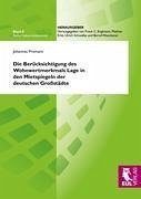 Die Berücksichtigung des Wohnwertmerkmals Lage in den Mietspiegeln der deutschen Großstädte - Promann, Johannes